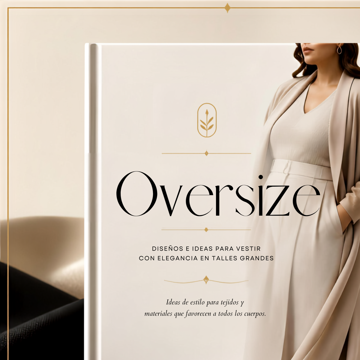 Oversize · Diseños en Talles Grandes — Inspiración para Vestir con Elegancia y Libertad